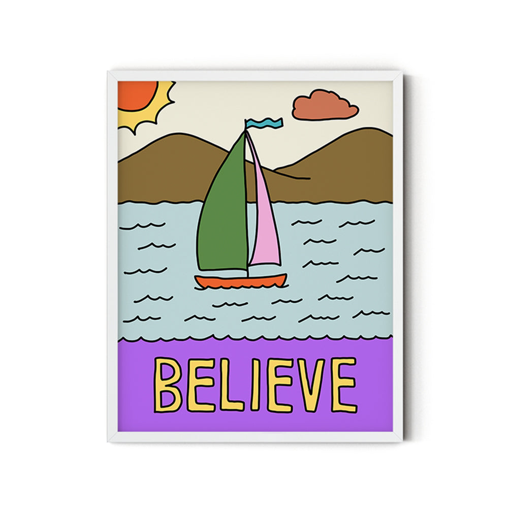 Believe (Sailboat) - Inspirational Poster