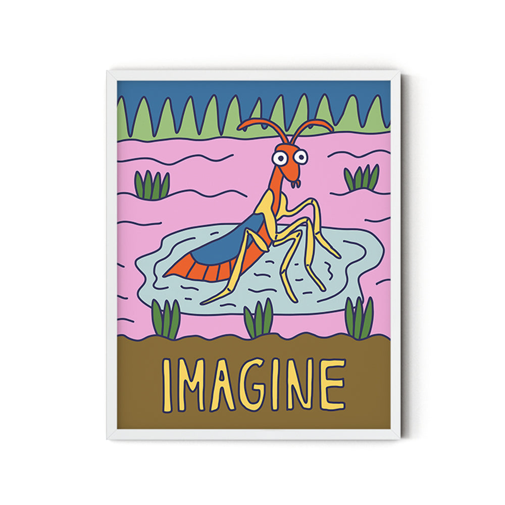 Imagine (Praying Mantis) - Inspirational Poster