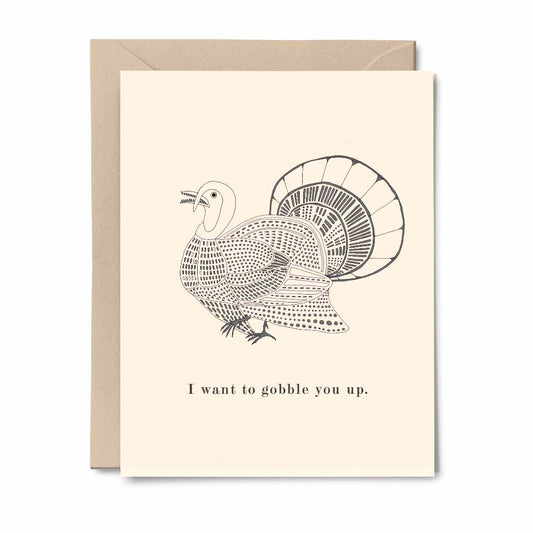 I Want To Gobble You Up - Turkey (Card)